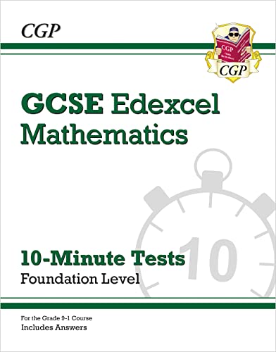 GCSE Maths Edexcel 10-Minute Tests - Foundation (includes Answers) (CGP Edexcel GCSE Maths)